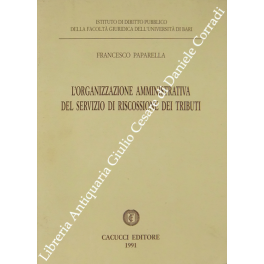 L'organizzazione amministrativa del servizio di riscossione dei tributi