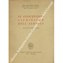 Le consuetudini giuridiche dell'Albania Le consuetudini giuridiche dell'Albania