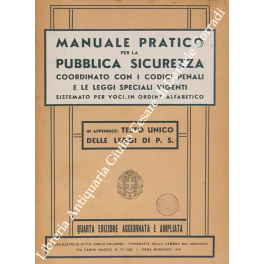 Manuale pratico per la pubblica sicurezza Manuale pratico per la pubblica sicurezza