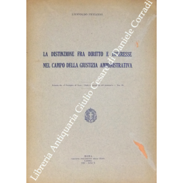 La distinzione fra diritto e interesse La distinzione fra diritto e interesse