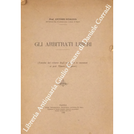 Gli arbitrati liberi Gli arbitrati liberi