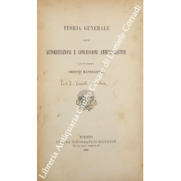 Teoria generale delle autorizzazioni e concessioni amministrative