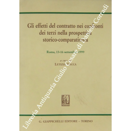 Gli effetti del contratto nei confronti dei terzi Gli effetti del contratto nei confronti dei terzi