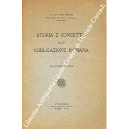 Storia e concetto della obbligazione romana. Vol.