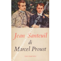Jean Santeuil. Traduzione di Franco Fortini