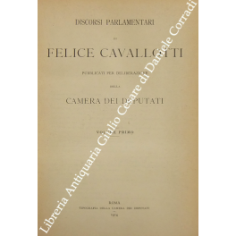 Discorsi parlamentari di Felice Cavallotti Discorsi parlamentari di Felice Cavallotti
