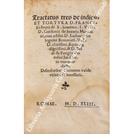 Tractatus tres de indicijs et tortura Tractatus tres de indicijs et tortura