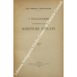 I telegrammi in rapporto alle scritture private I telegrammi in rapporto alle scritture private