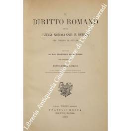 Il diritto romano nelle leggi normanne e sveve del Regno di Sicilia
