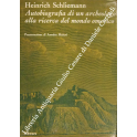 Autobiografia di un archeologo alla ricerca del mondo omerico