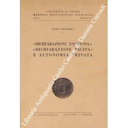 Dichiarazione espressa, dichiarazione tacita e autonomia privata