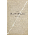 Trattato teorico pratico di diritto civile. Della prescrizione