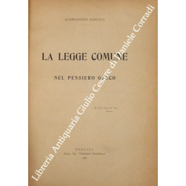 La legge comune nel pensiero greco La legge comune nel pensiero greco