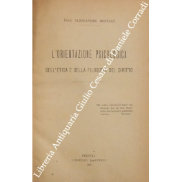 L'orientazione psicologica dell'etica e della filosofia del diritto L'orientazione psicologica dell'etica e della filosofia del diritto
