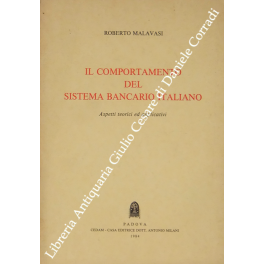 Il comportamento del sistema bancario italiano