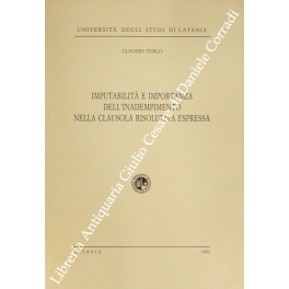 Imputabilità e importanza dell'inadempimento Imputabilità e importanza dell'inadempimento