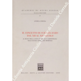 Il concetto di Scientia Iuris dal XII al XIV secolo Il concetto di Scientia Iuris dal XII al XIV secolo