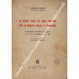 Le nuove leggi sui libri fondiari per la Venezia Giulia e Tridentina