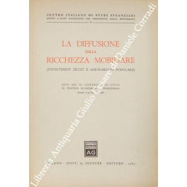 La diffusione della ricchezza mobiliare La diffusione della ricchezza mobiliare