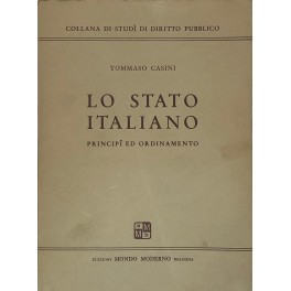 Lo stato italiano. Principi ed ordinamento