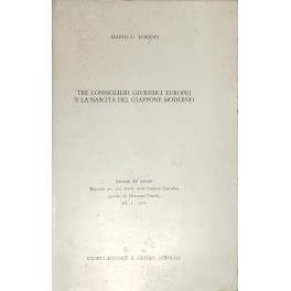 Tre consiglieri giuridici europei e la nascita del Giappone moderno Tre consiglieri giuridici europei e la nascita del Giappone moderno
