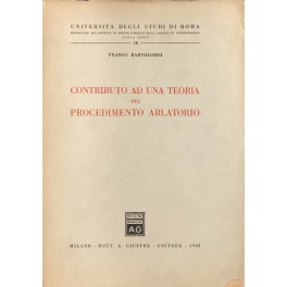 Contributo ad una teoria del procedimento ablatorio