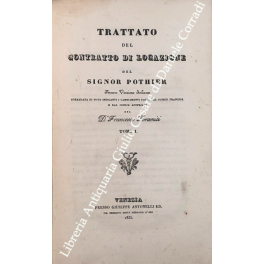 Trattato del contratto di locazione a soccida. Volume primo Trattato del contratto di locazione a soccida. Volume primo