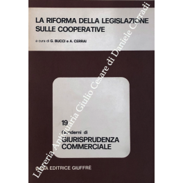 La riforma della legislazione sulle cooperative La riforma della legislazione sulle cooperative