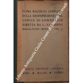 Prima raccolta completa della Giurisprudenza sul Codice di Commercio Prima raccolta completa della Giurisprudenza sul Codice di Commercio