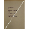 Tentativi di codificazione nel Granducato di Toscana nel sec. XVIII