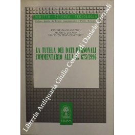 La tutela dei dati personali La tutela dei dati personali