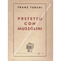 Prefetto con Mussolini