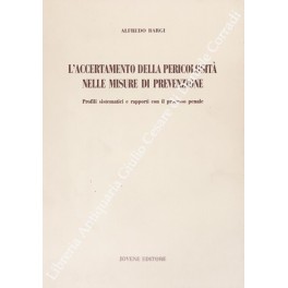 L'accertamento della pericolosità nelle misure di prevenzione