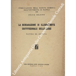 La dichiarazione di illegittimità costituzionale delle leggi