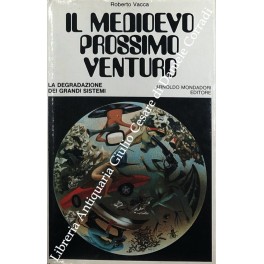 Il medioevo prossimo venturo