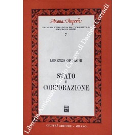 Stato e corporazione Stato e corporazione