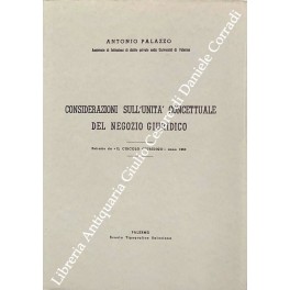 Considerazioni sull'unità concettuale del negozio giuridico