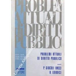 Problemi attuali di diritto pubblico Problemi attuali di diritto pubblico