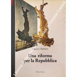 Una riforma per la Repubblica