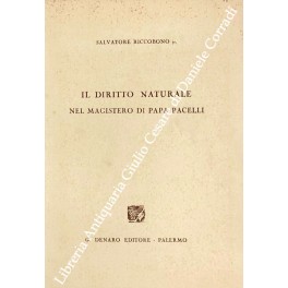 Il diritto naturale nel magistero di Papa Pacelli