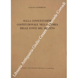 Sulla consuetudine costituzionale nella teoria delle fonti del diritto