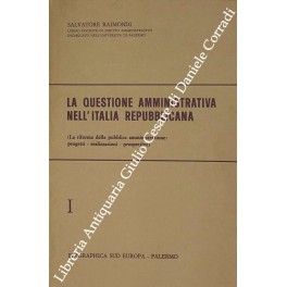 La questione amministrativa nell'Italia repubblicana La questione amministrativa nell'Italia repubblicana