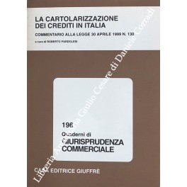 La cartolarizzazione dei crediti in Italia La cartolarizzazione dei crediti in Italia