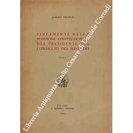 Lineamenti della posizione costituzionale del presidente del Consiglio dei Ministri. Lineamenti della posizione costituzionale del presidente del Consiglio dei Ministri.