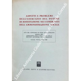 Aspetti e problemi dell'esercizio del potere di sostituzione Aspetti e problemi dell'esercizio del potere di sostituzione
