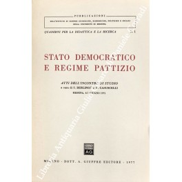 Stato democratico e regime pattizio Stato democratico e regime pattizio