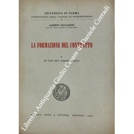 La formazione del contratto. Vol. I (unico publica