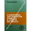 L'assistenza tra disciplina pubblica e libertà dei privati