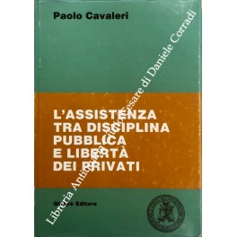 L'assistenza tra disciplina pubblica e libertà dei privati