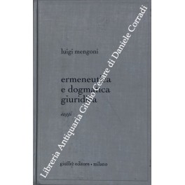 Ermeneutica e dogmatica giuridica